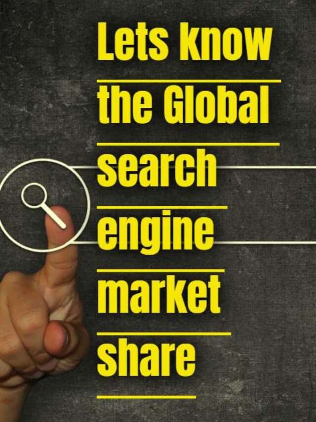 Lets know the Global search engine market share