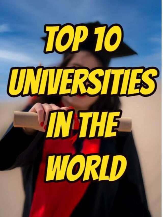 Top 10 universities in the world